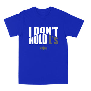 I Don't Hold L's "Royal Blue" Tee