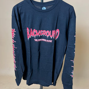 Clearance "Background" Long Sleeve