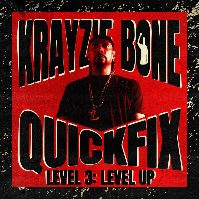 KRAYZIE BONE : QUICKFIX 3 : LEVEL UP Physical CD